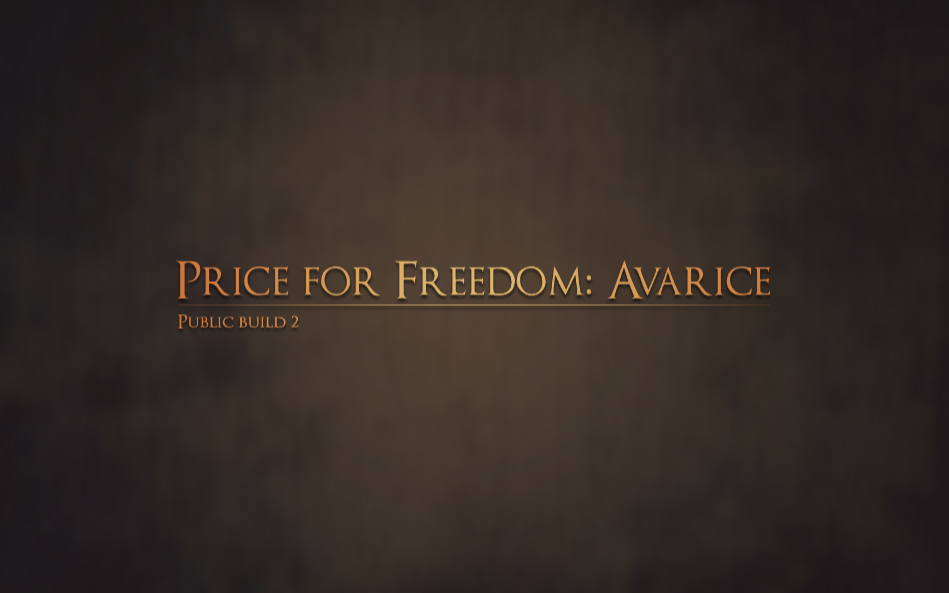 Price for Freedom: Avarice [v.0.2]