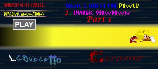 Sonic's Quest For Power 3: Chaotic Showdown Part I