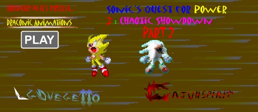 Sonic's Quest For Power 3: Chaotic Showdown Part II